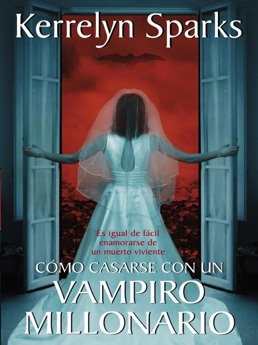 Title details for Cómo casarse con un vampiro millonario by Kerrelyn Sparks - Available